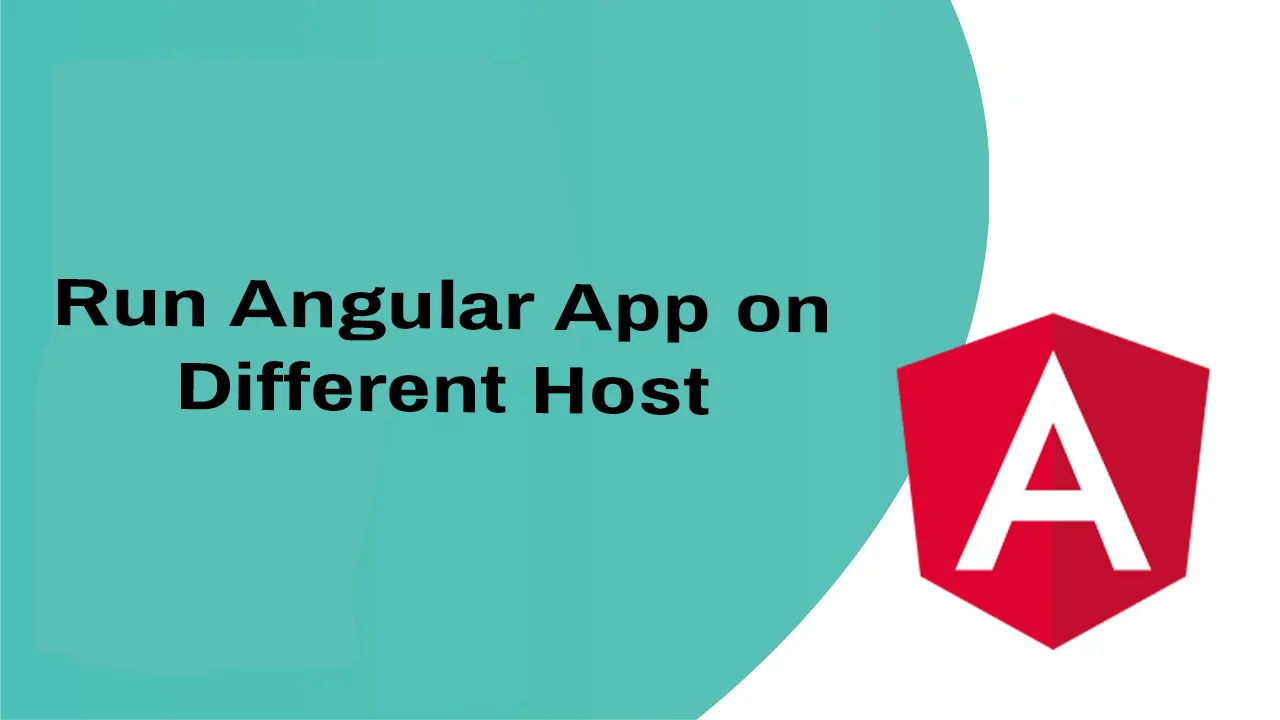 Run Angular App on Different Host