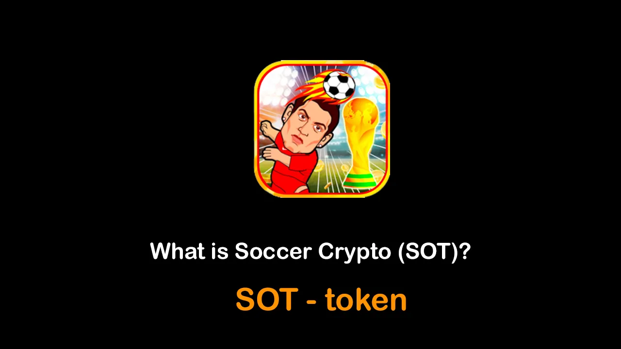 What is Soccer Crypto (SOT) | What is SOT token