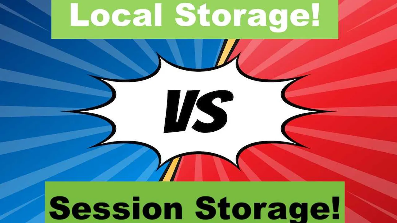 LocalStorage Vs. SessionStorage: Compare Difference