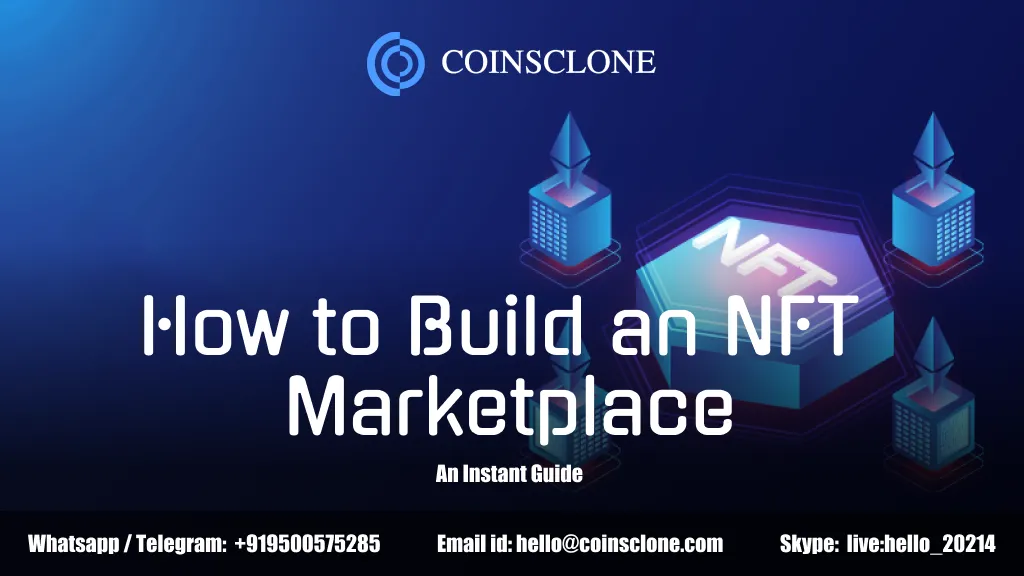how to build an NFT marketplace- An instant guide