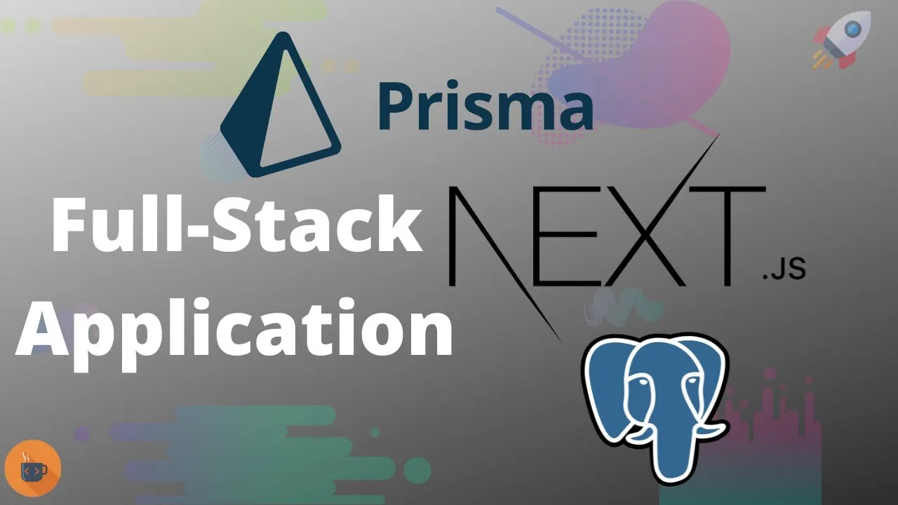Build FullStack Apps with with Prisma, Next.js & Postgres 