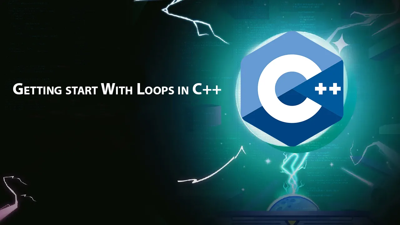 Getting Start with Loops in C++