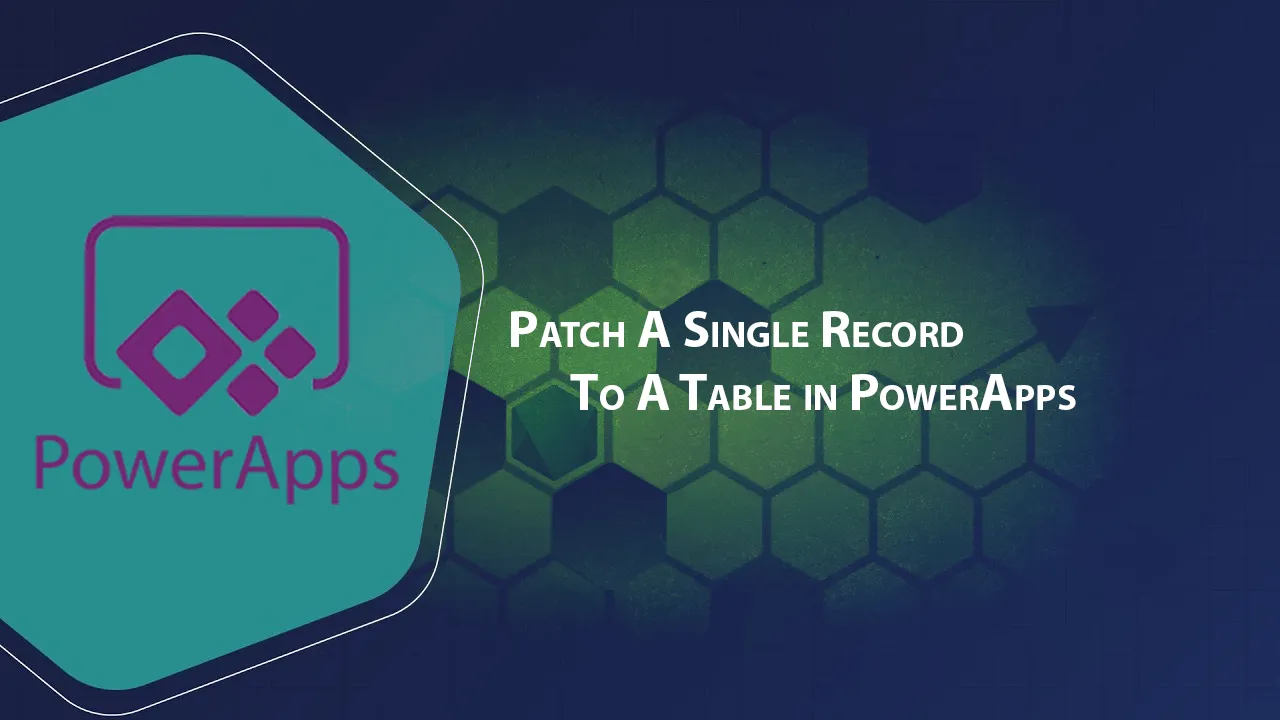 Patch A Single Record to A Table in PowerApps
