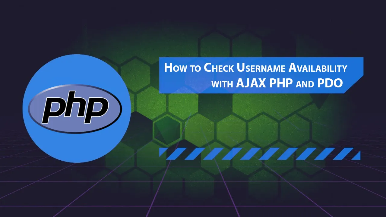 How to Check Username Availability with AJAX PHP and PDO