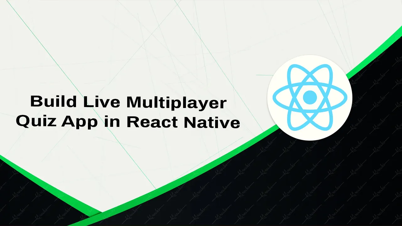 How to Build Live Multiplayer Quiz App in React Native