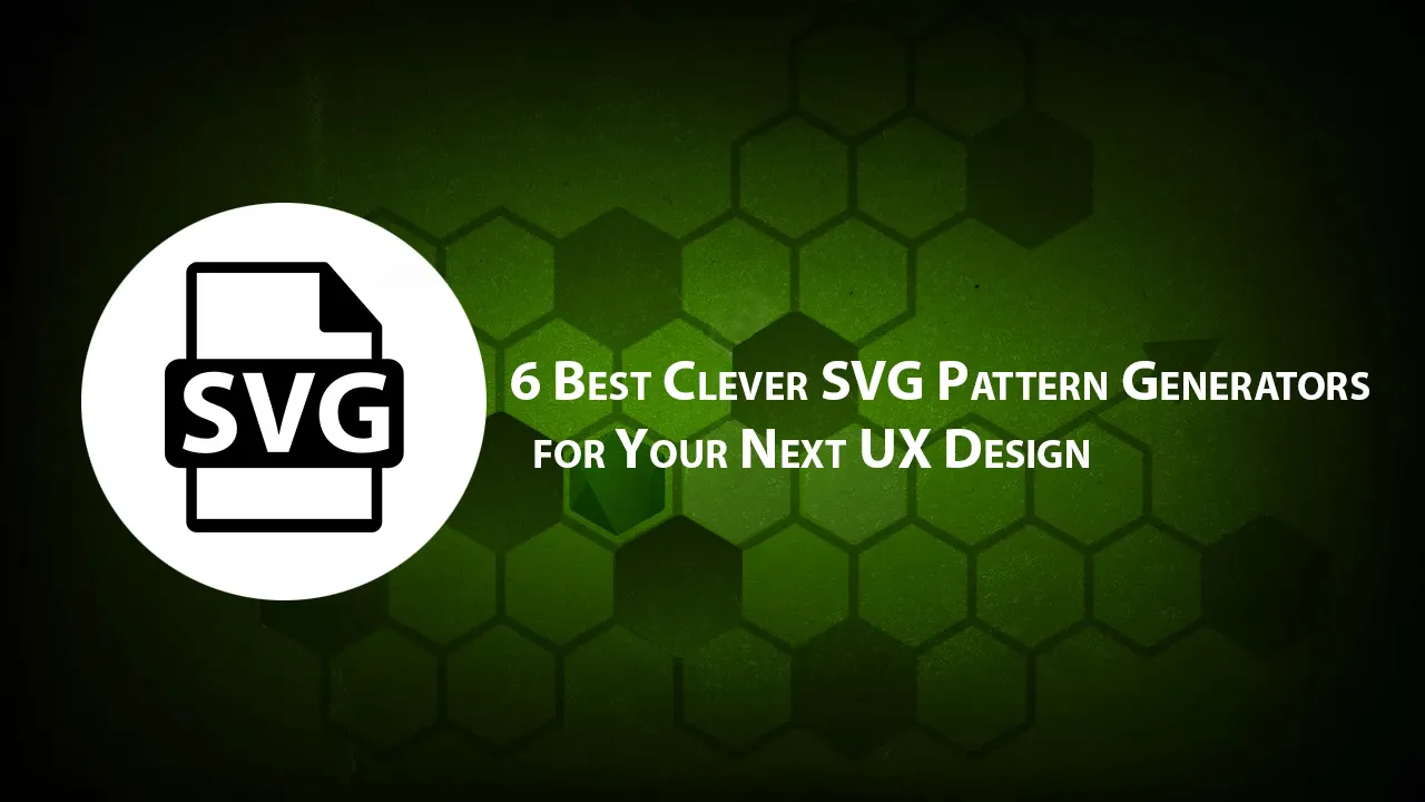 6 Best Clever SVG Pattern Generators for Your Next UX Design