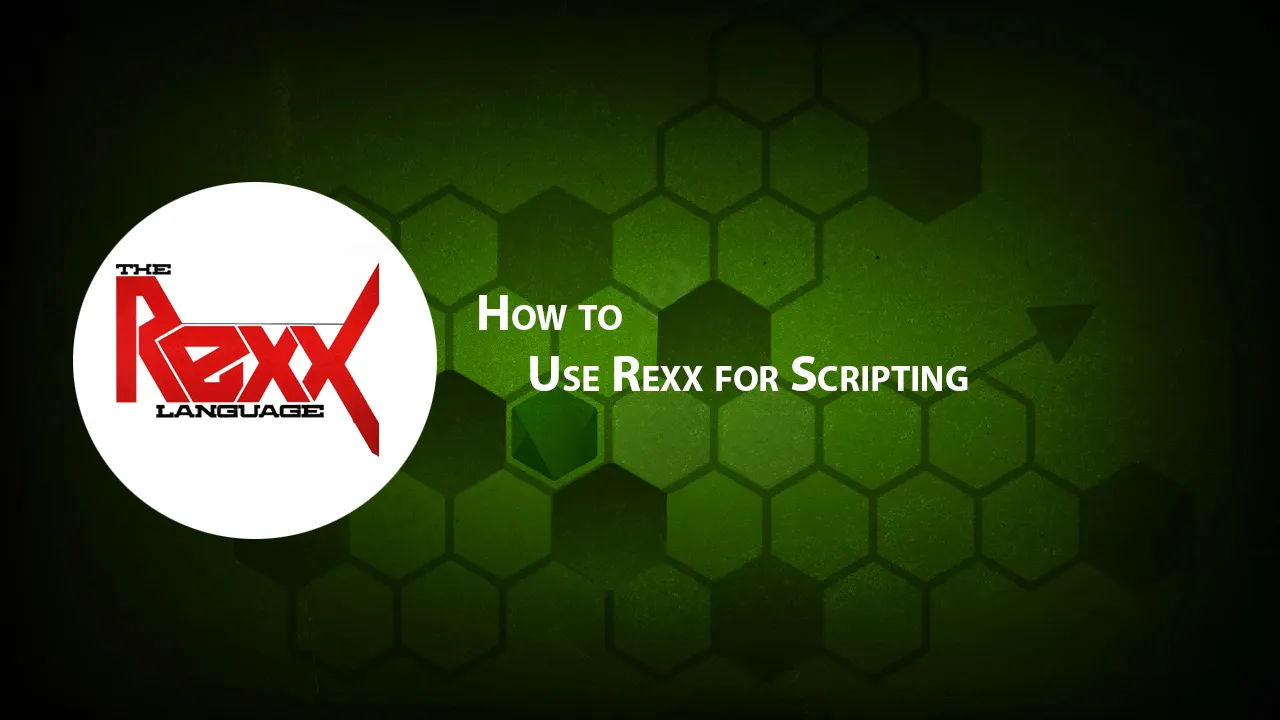 How to Use Rexx for Scripting