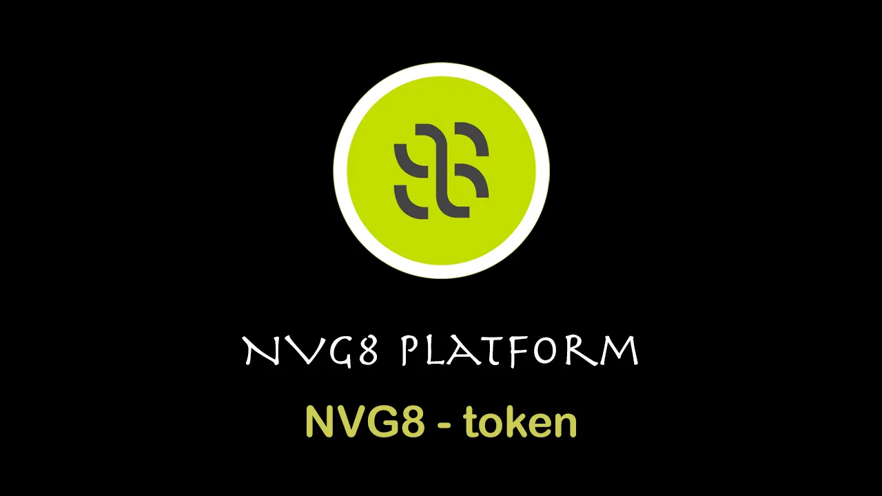 What is NVG8 Platform (NVG8) | What is NVG8 token