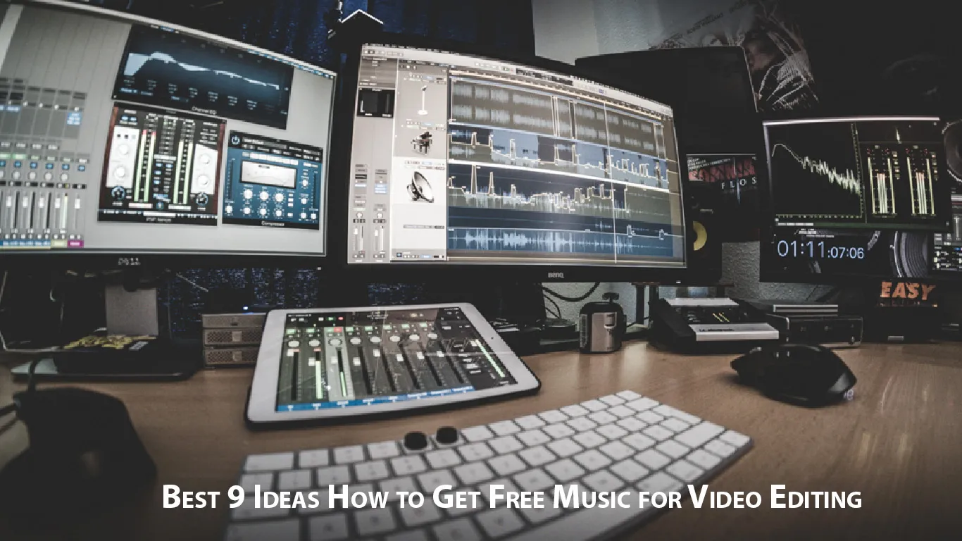 Best 9 Ideas How to Get Free Music for Video Editing