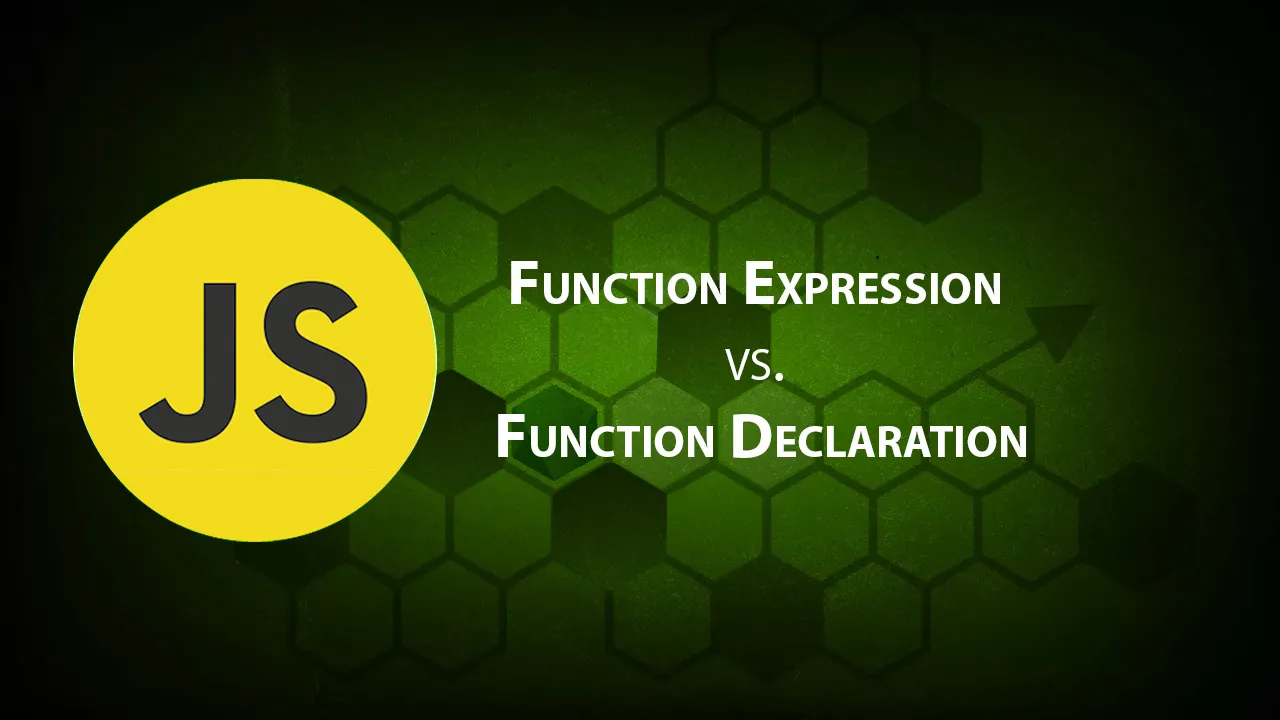 Function Expression vs. Function Declaration