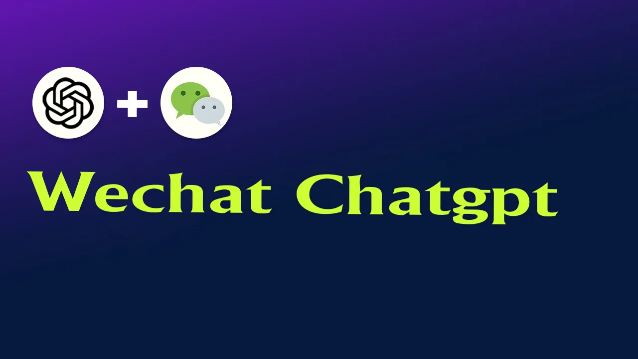 Wechat Chatgpt: Use ChatGPT on Wechat Via Wechaty