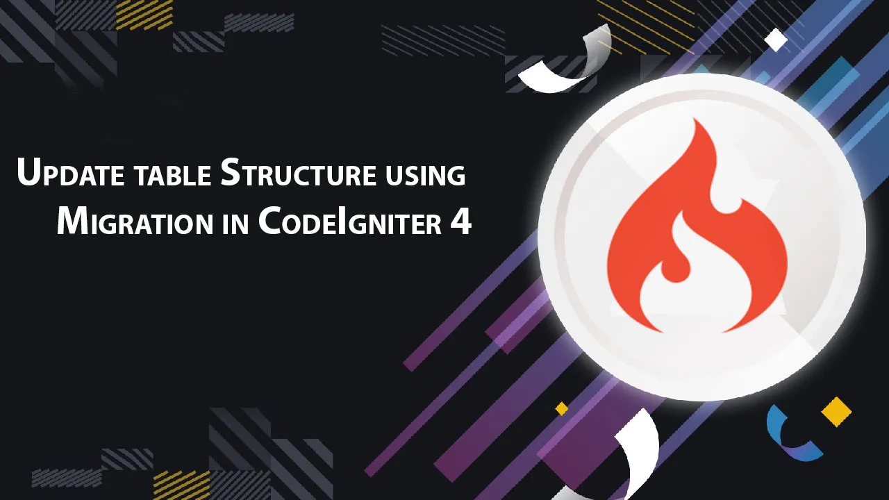 Update table Structure using Migration in CodeIgniter 4