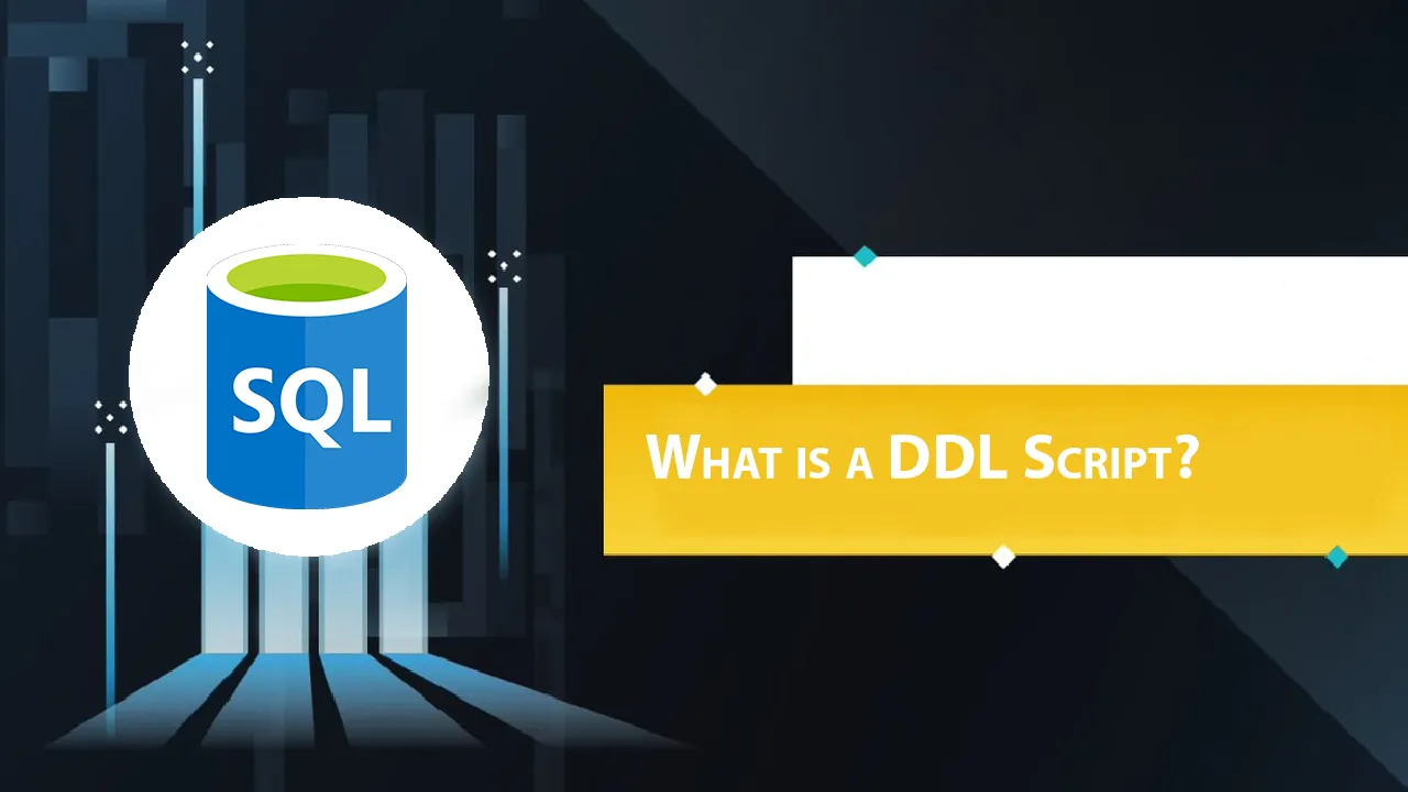What is a DDL Script?
