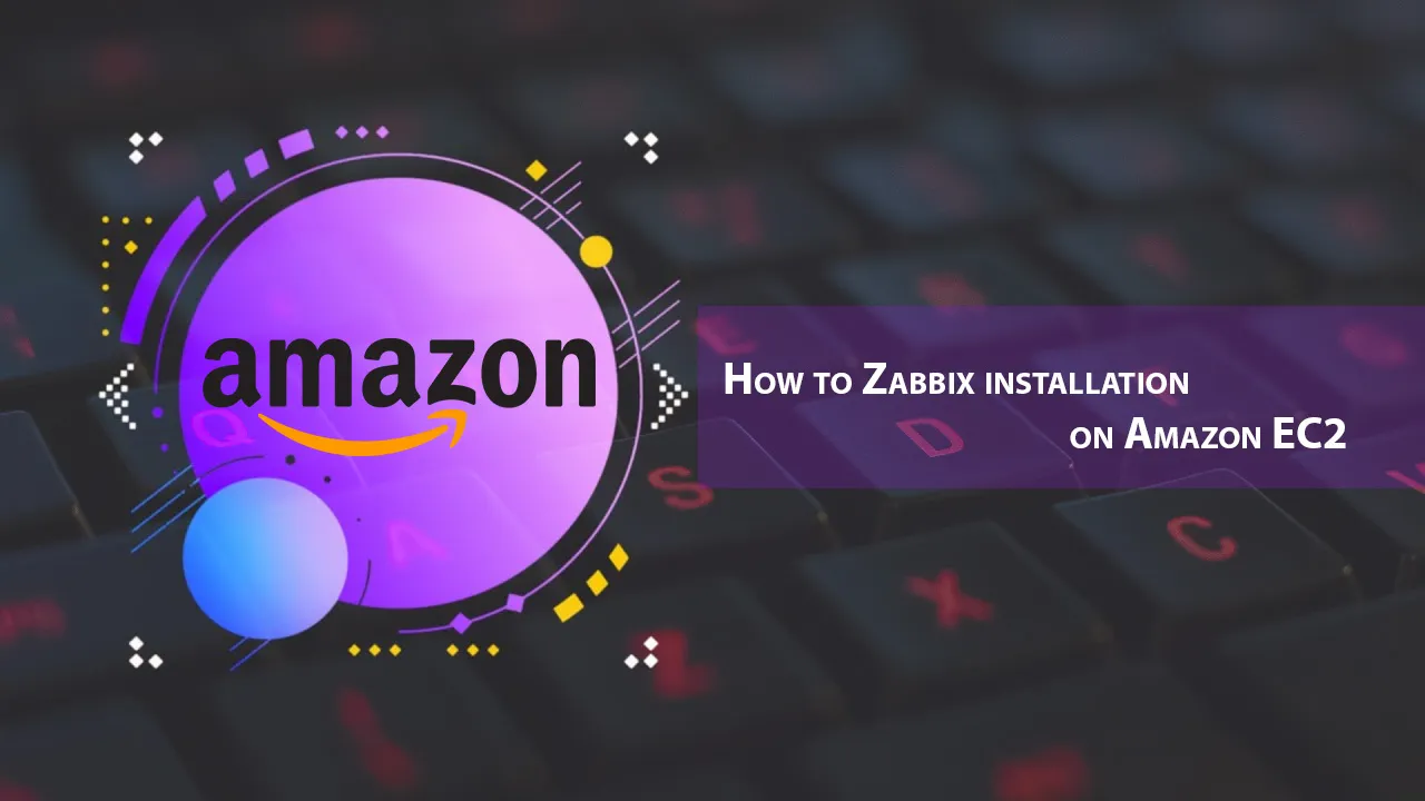 How to Zabbix installation on Amazon EC2