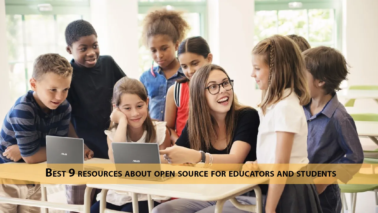 Best 9 Resources About Open Source for Educators and Students