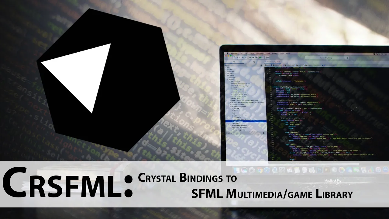 Crsfml: Crystal Bindings to SFML Multimedia/game Library
