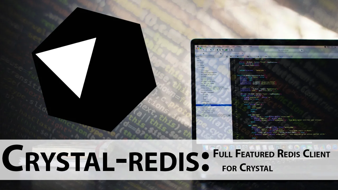 Crystal-redis: Full Featured Redis Client for Crystal
