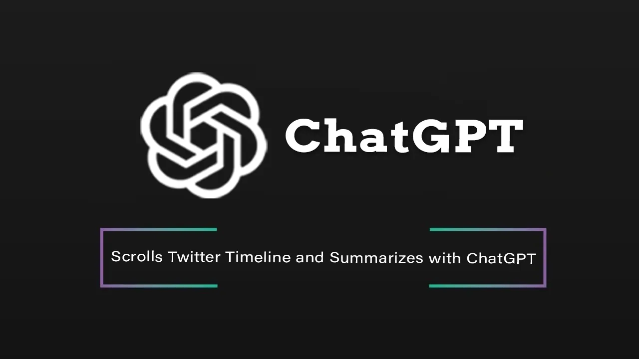 TwitterGPT: Scrolls Twitter Timeline and Summarizes with ChatGPT