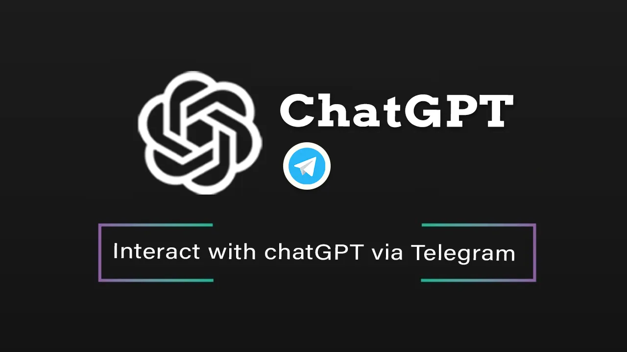 Telegram ChatGPT: Interact with chatGPT via Telegram