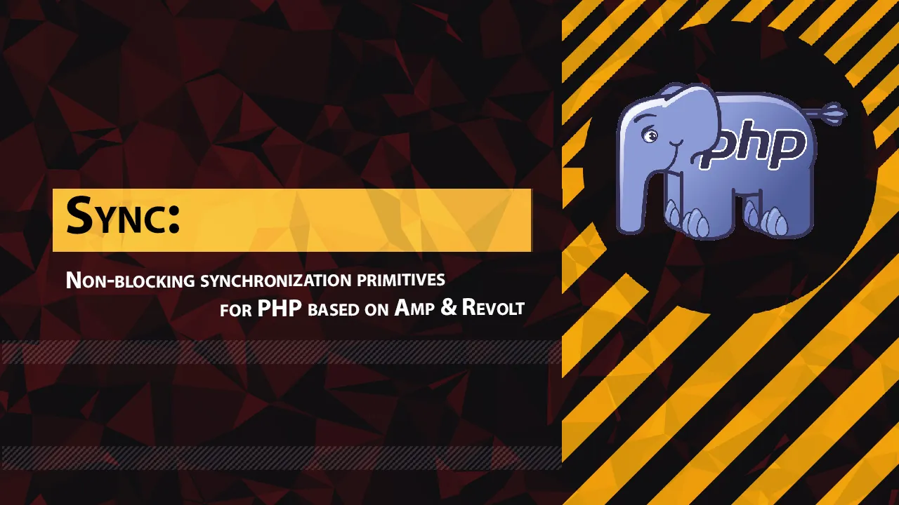 Non-blocking synchronization primitives for PHP based on Amp & Revolt