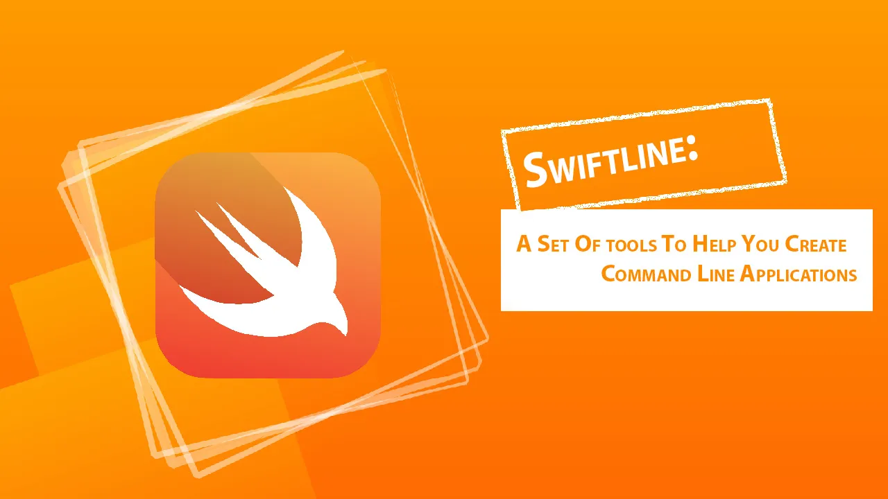 Swiftline: A Set Of tools To Help You Create Command Line Applications