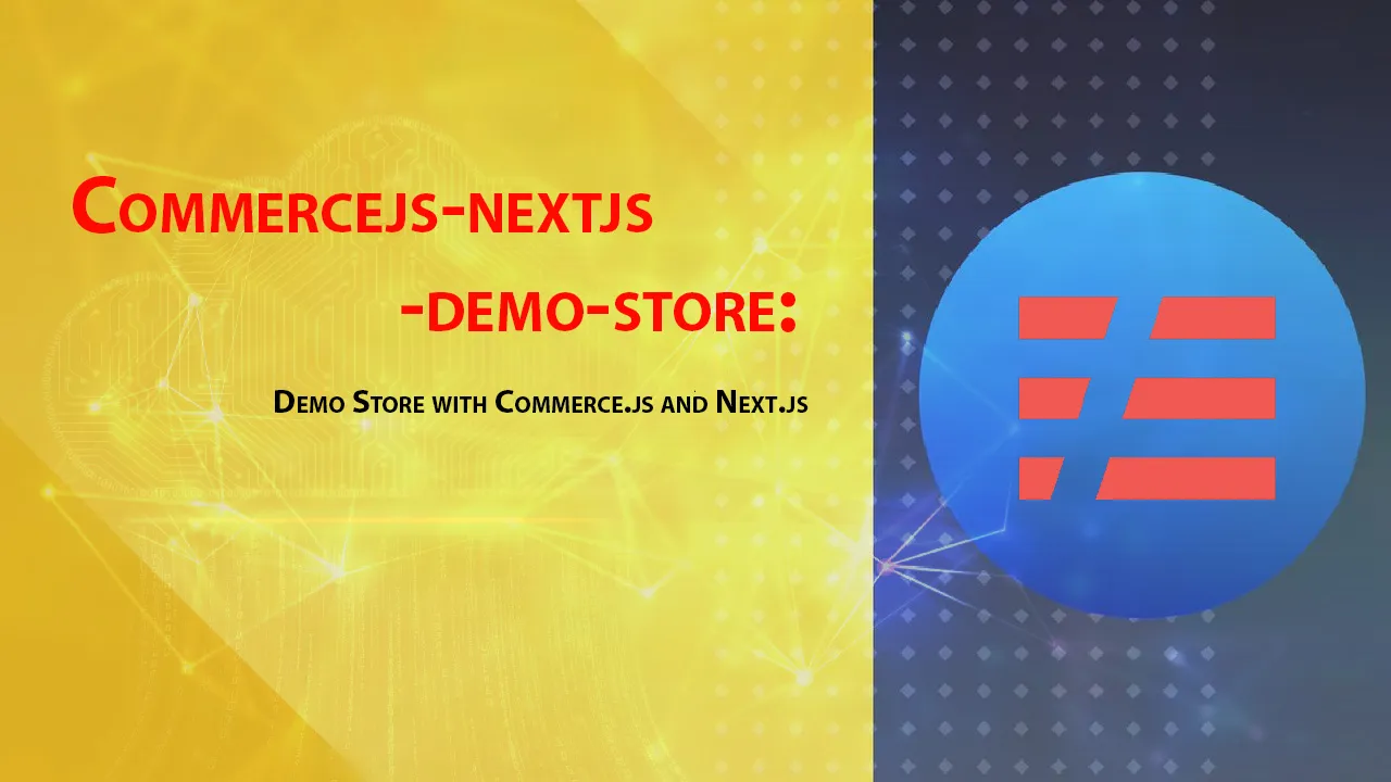 Demo Store with Commerce.js and Next.js