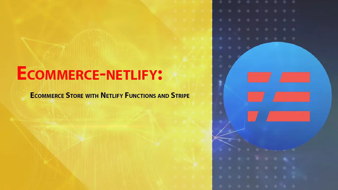 Ecommerce-netlify: Ecommerce Store with Netlify Functions and Stripe