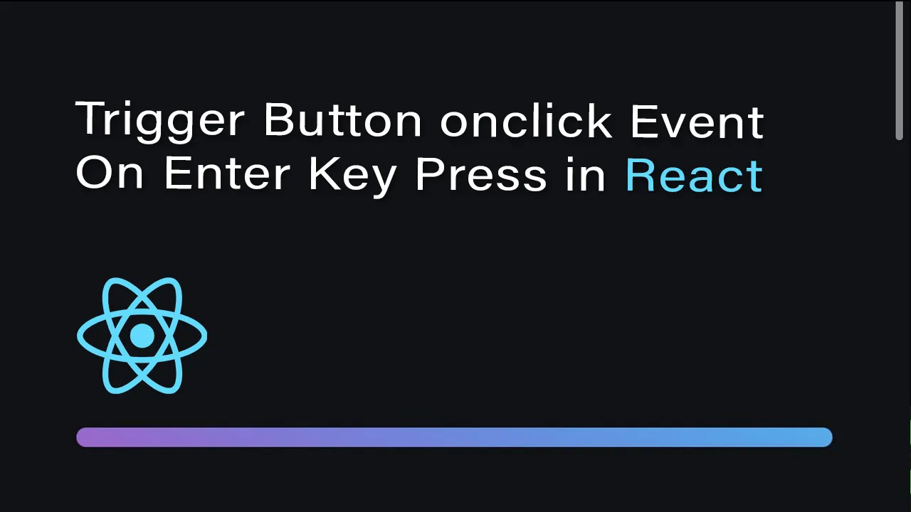 How to Simulate Button Click When Enter Key Is Pressed in React