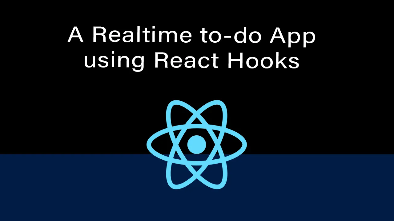 How to Create Real Time Todo App using React Hooks