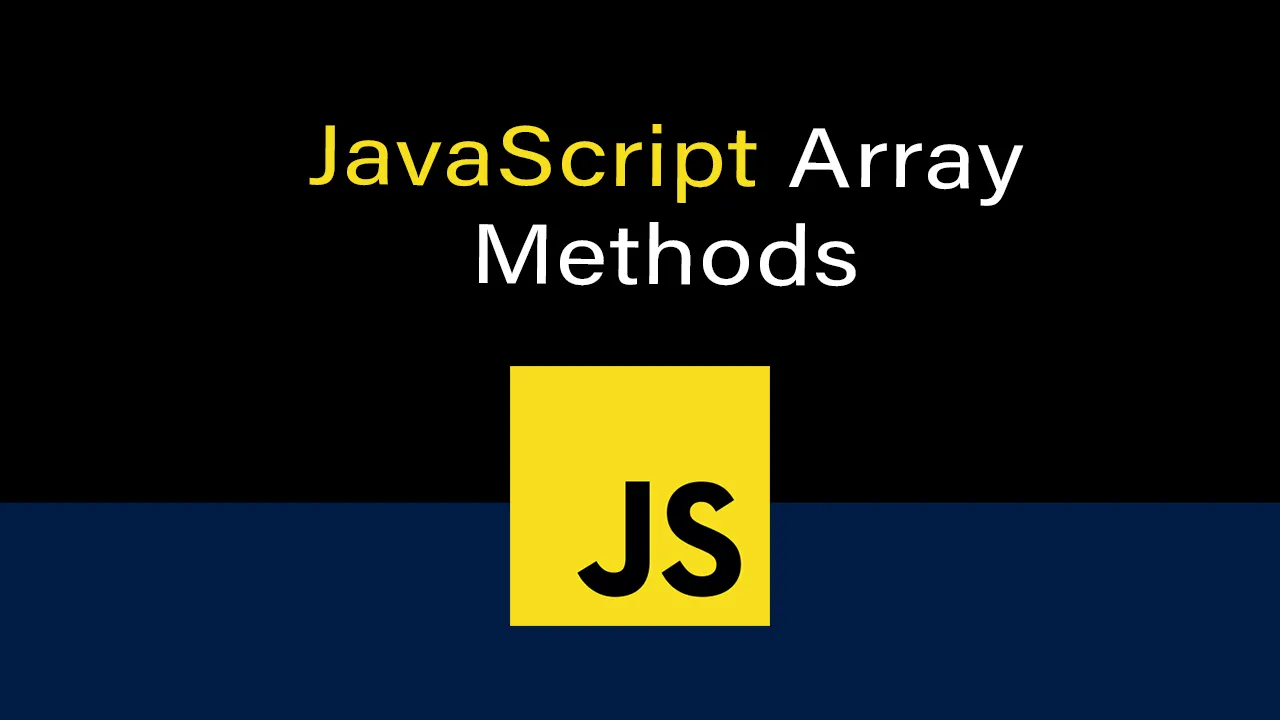 Top JavaScript Array Methods with Real-World Examples