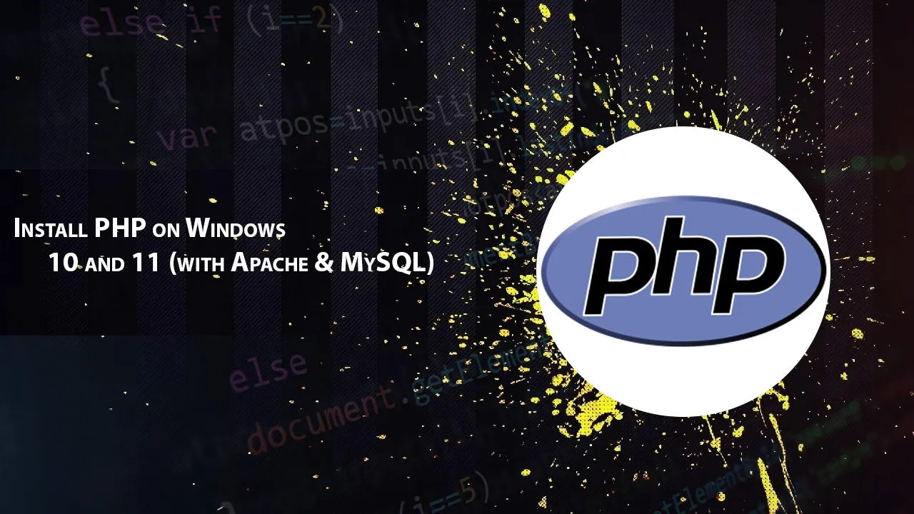 Install PHP on Windows 10 and 11 (with Apache & MySQL)