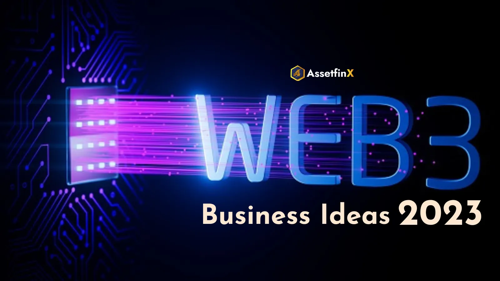 Explore The Top Picks Of Web 3.0 Business Ideas For 2023