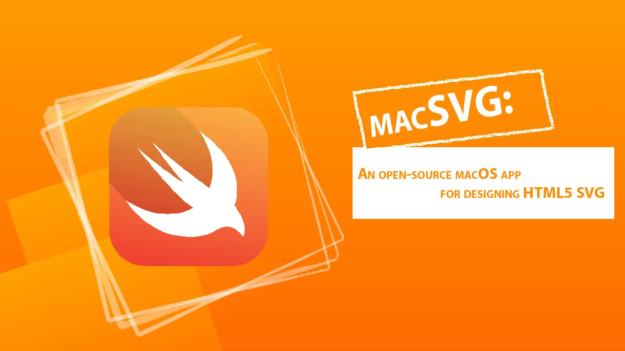 macSVG: An open-source macOS app for designing HTML5 SVG