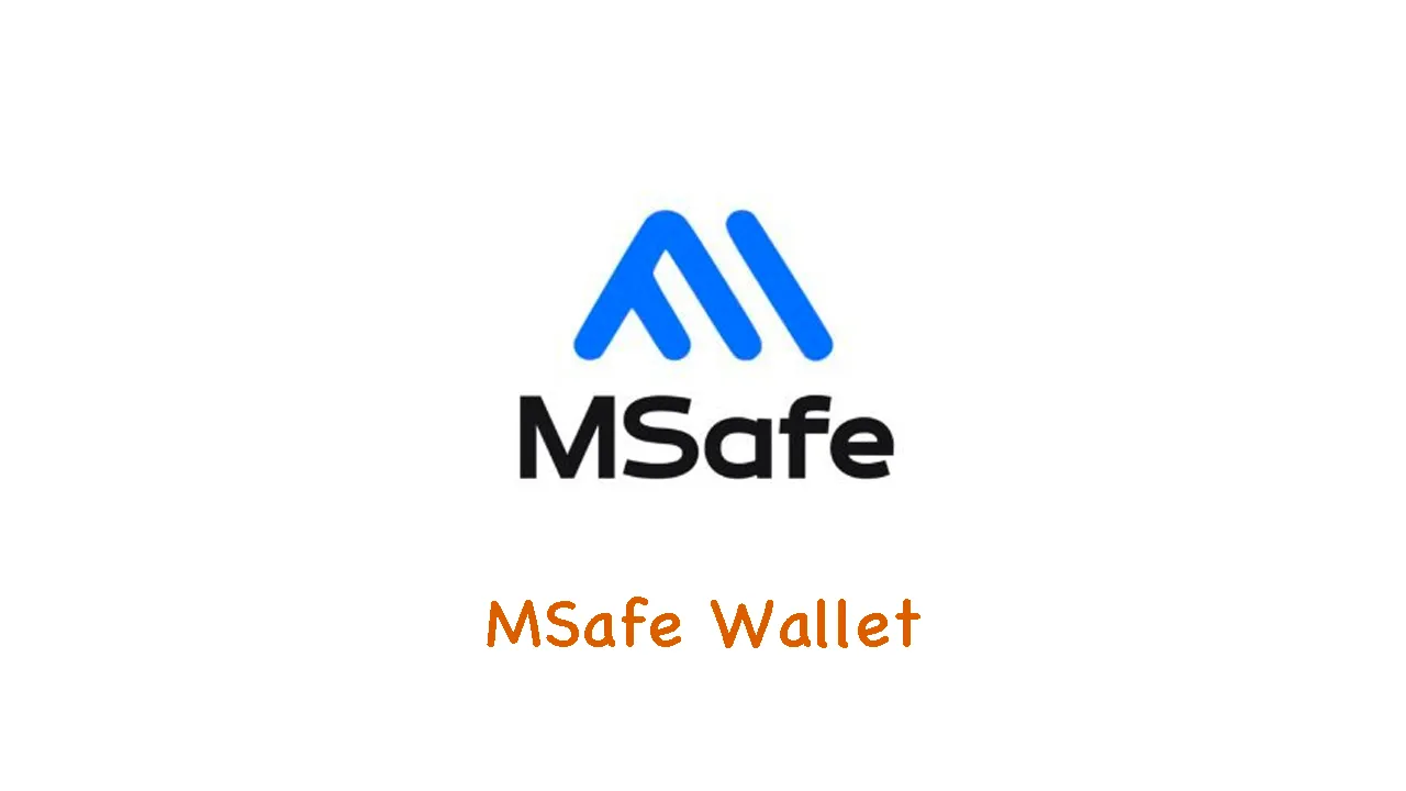 What is MSafe Wallet | What is MSafe Platform