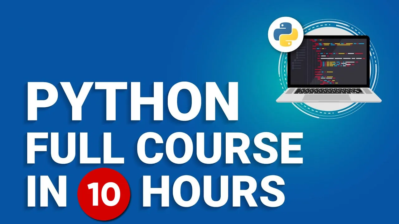 Python Programming for Beginners - Full Course in 10 Hours