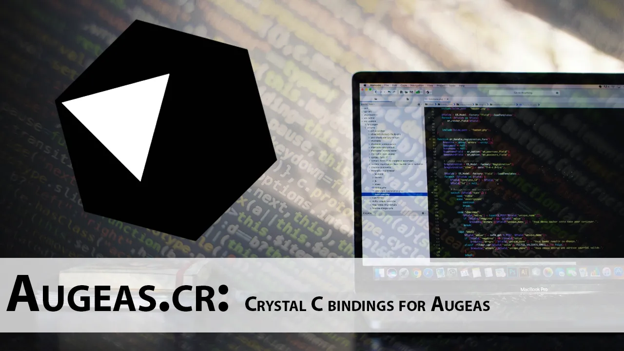 Augeas.cr: Crystal C bindings for Augeas