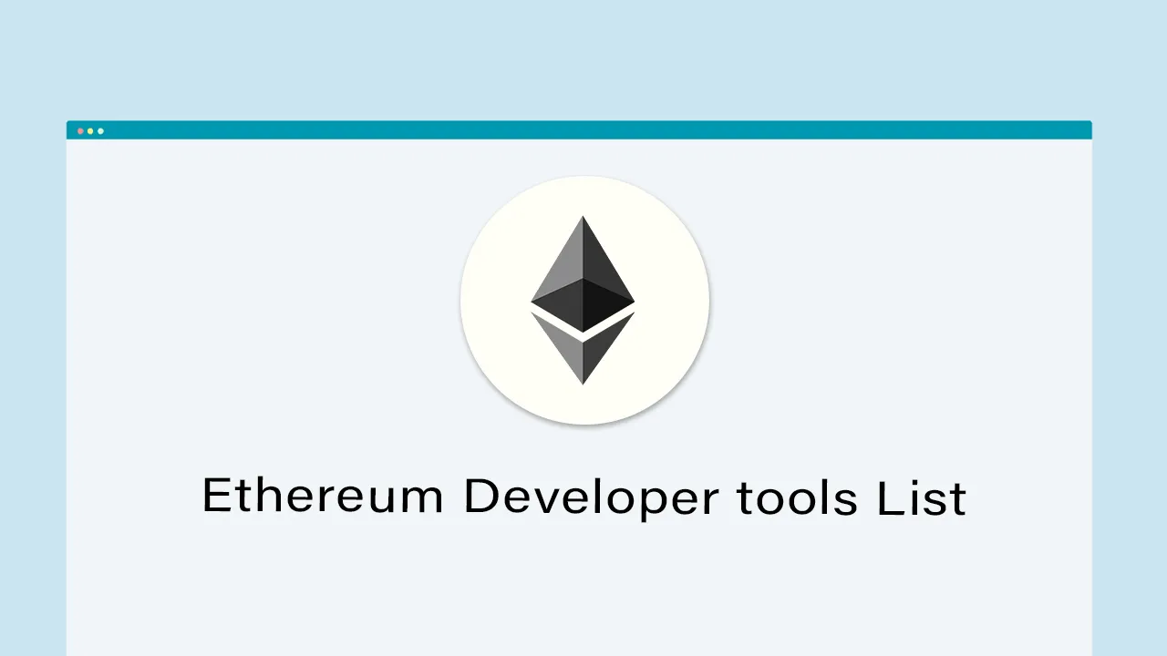 Ethereum Developer tools List