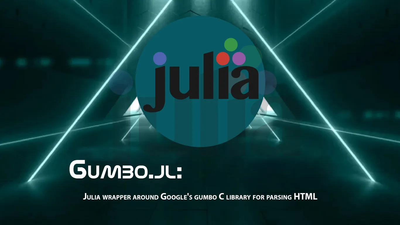 Julia Wrapper Around Google's Gumbo C Library for Parsing HTML