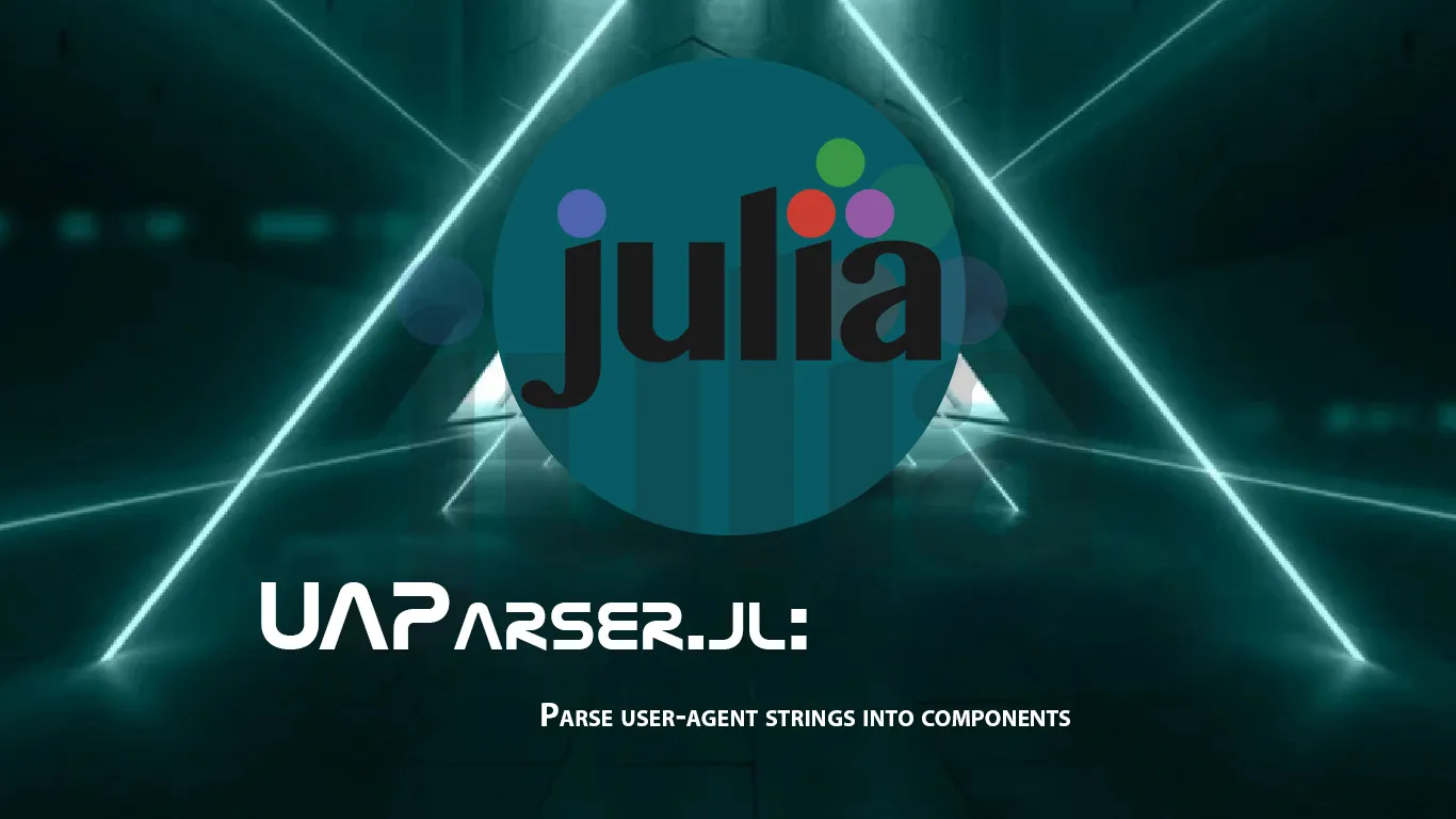 UAParser.jl: Parse User-agent Strings into Components