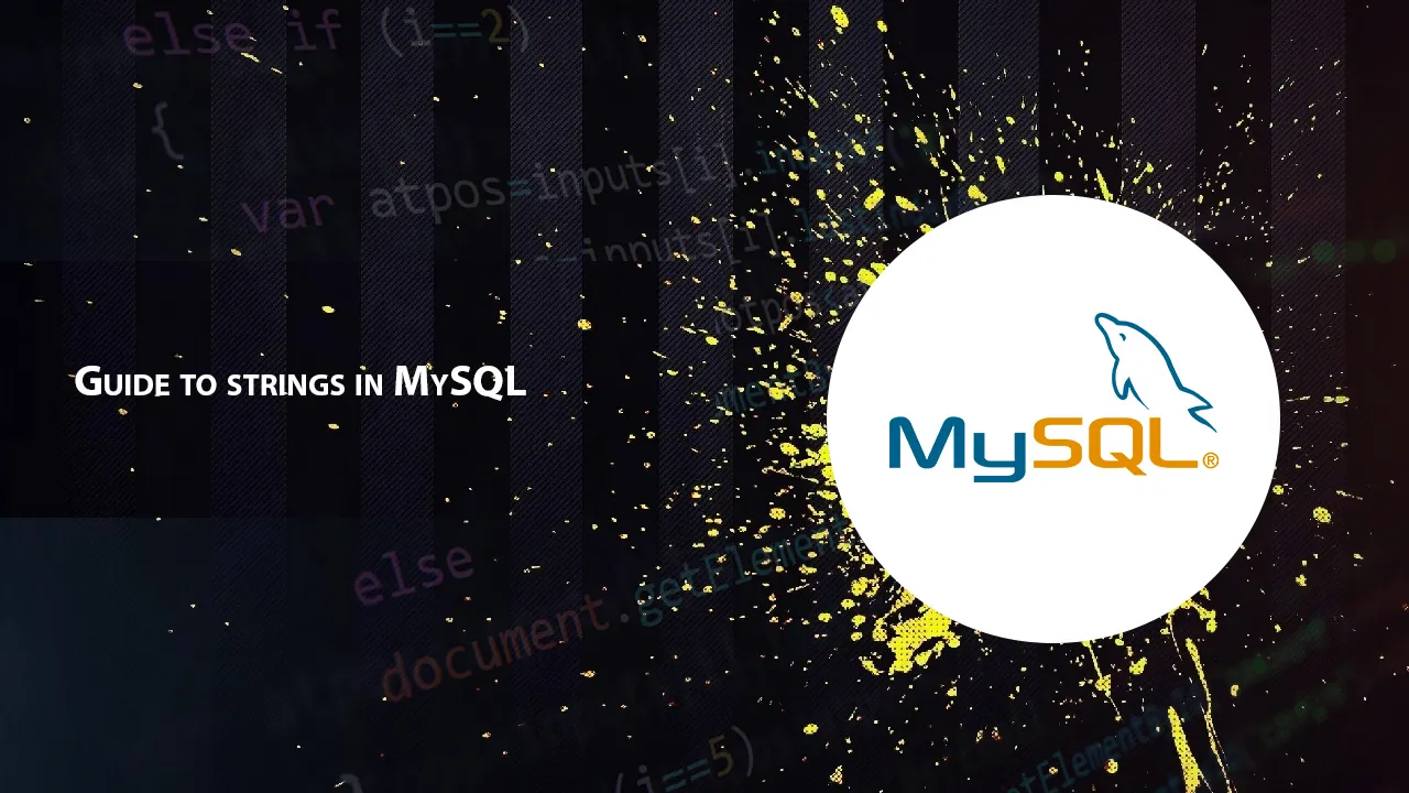 Guide to Strings in MySQL