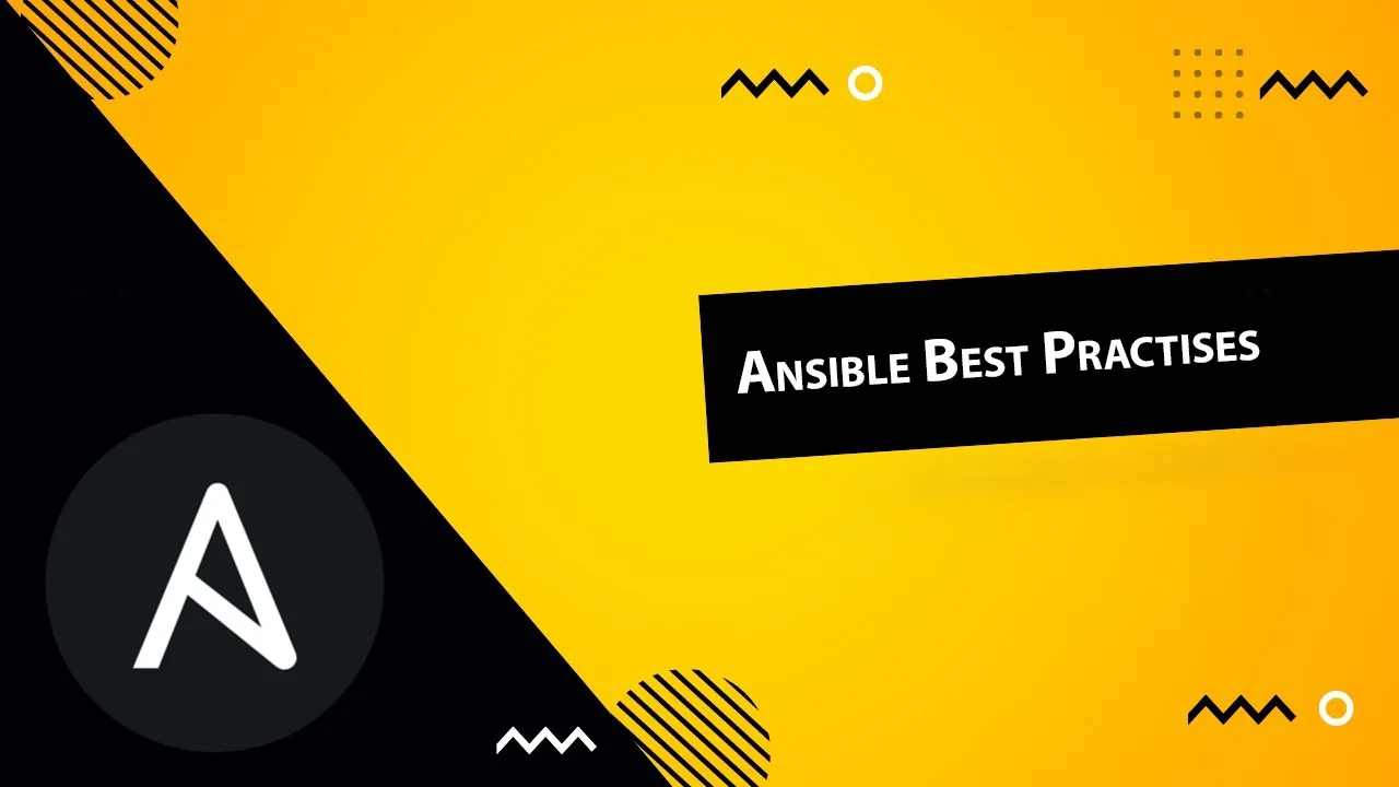 Ansible Best Practises