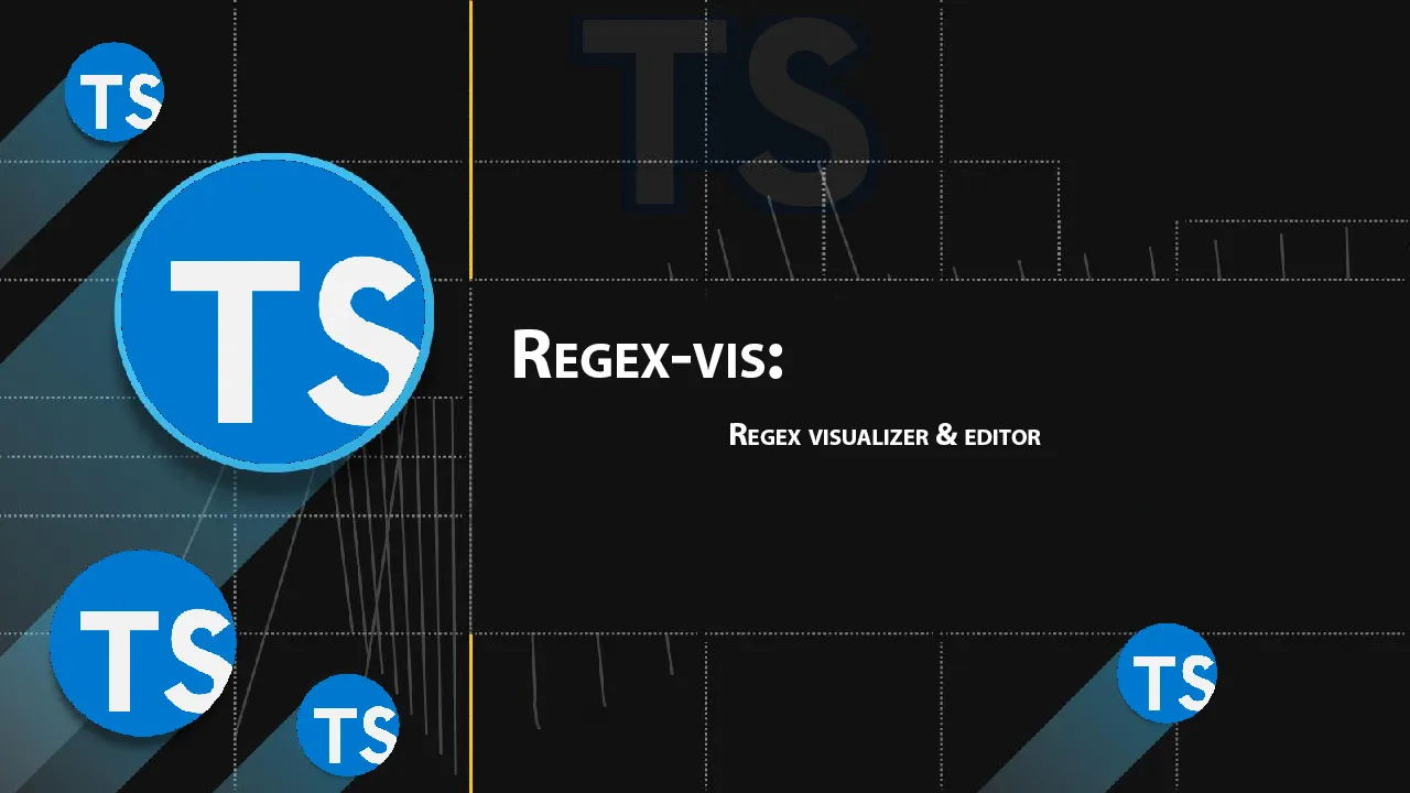 Regex-vis: Regex Visualizer & Editor