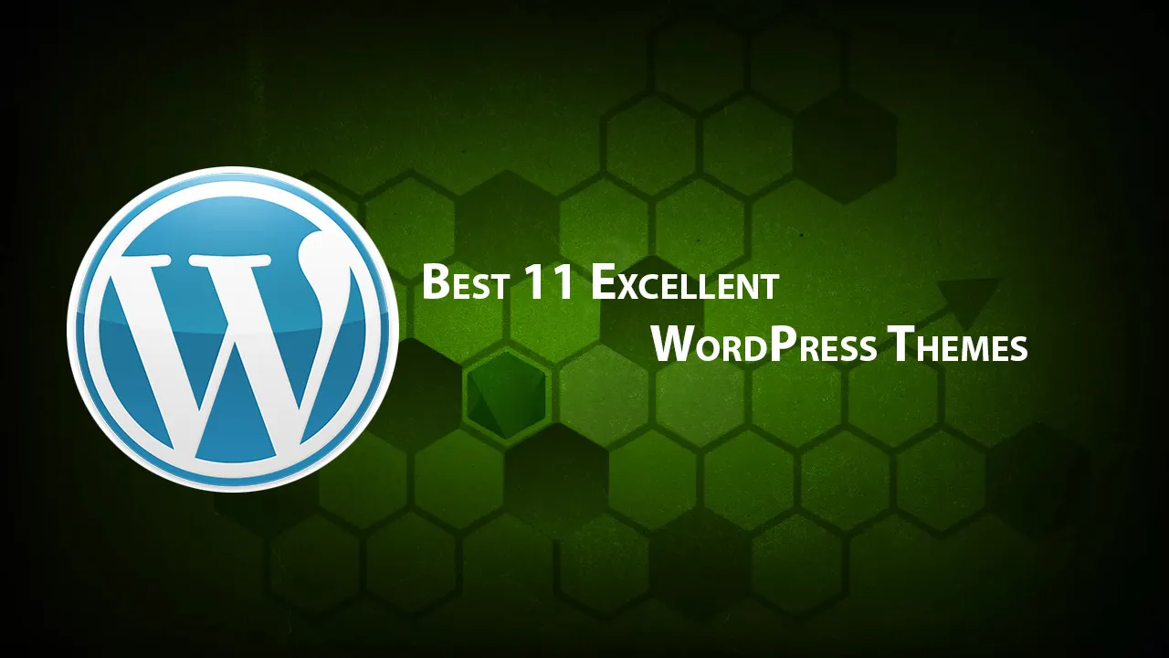 Best 11 Excellent WordPress Themes 
