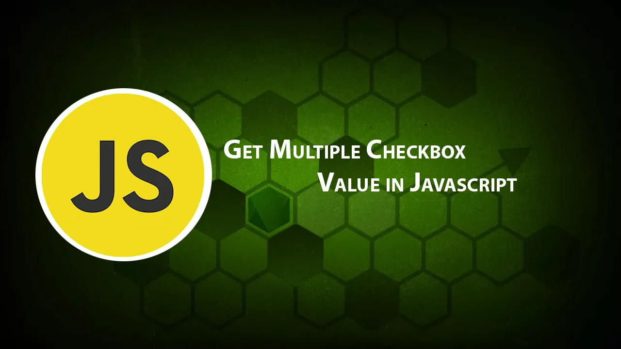Get Multiple Checkbox Value in Javascript