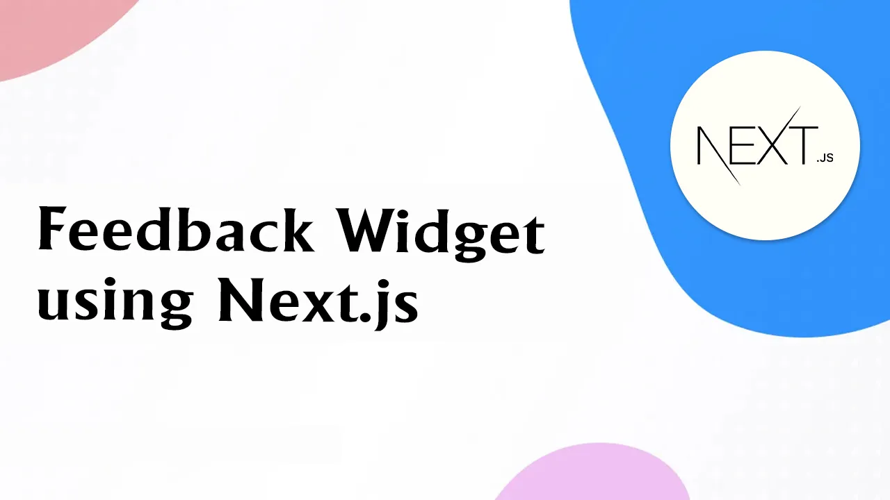 Feedback Widget using Next.js