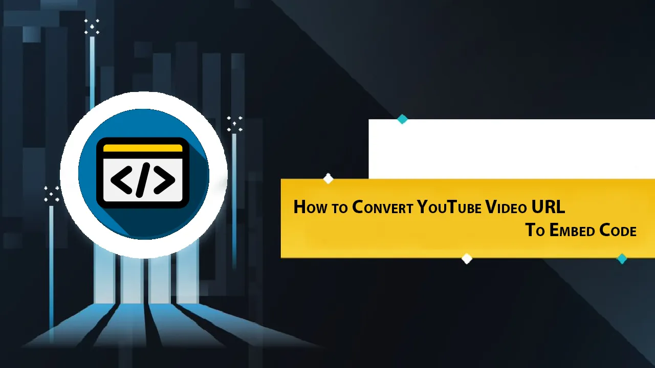 How to Convert YouTube Video URL To Embed Code