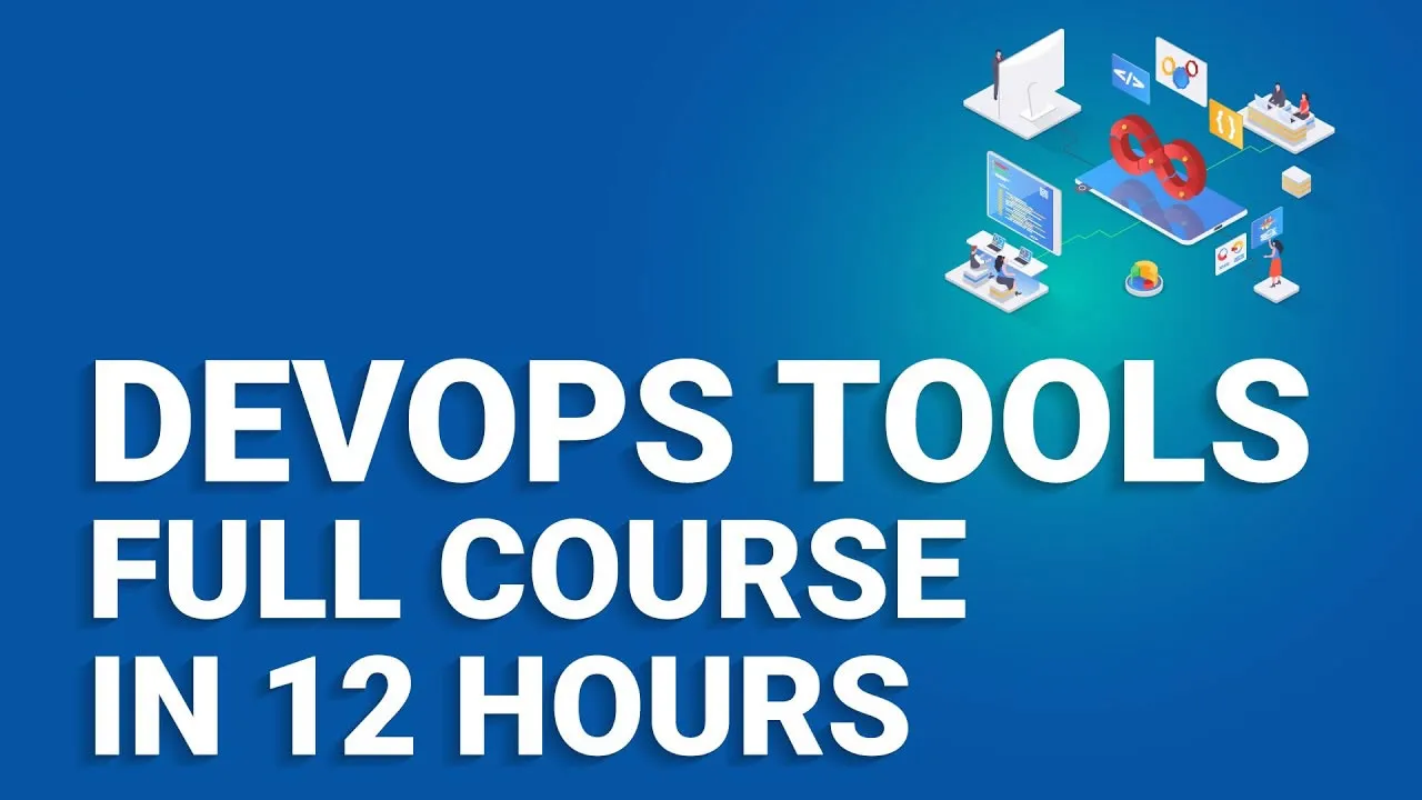 DevOps Tool for Beginners - Full Course in 12 Hours