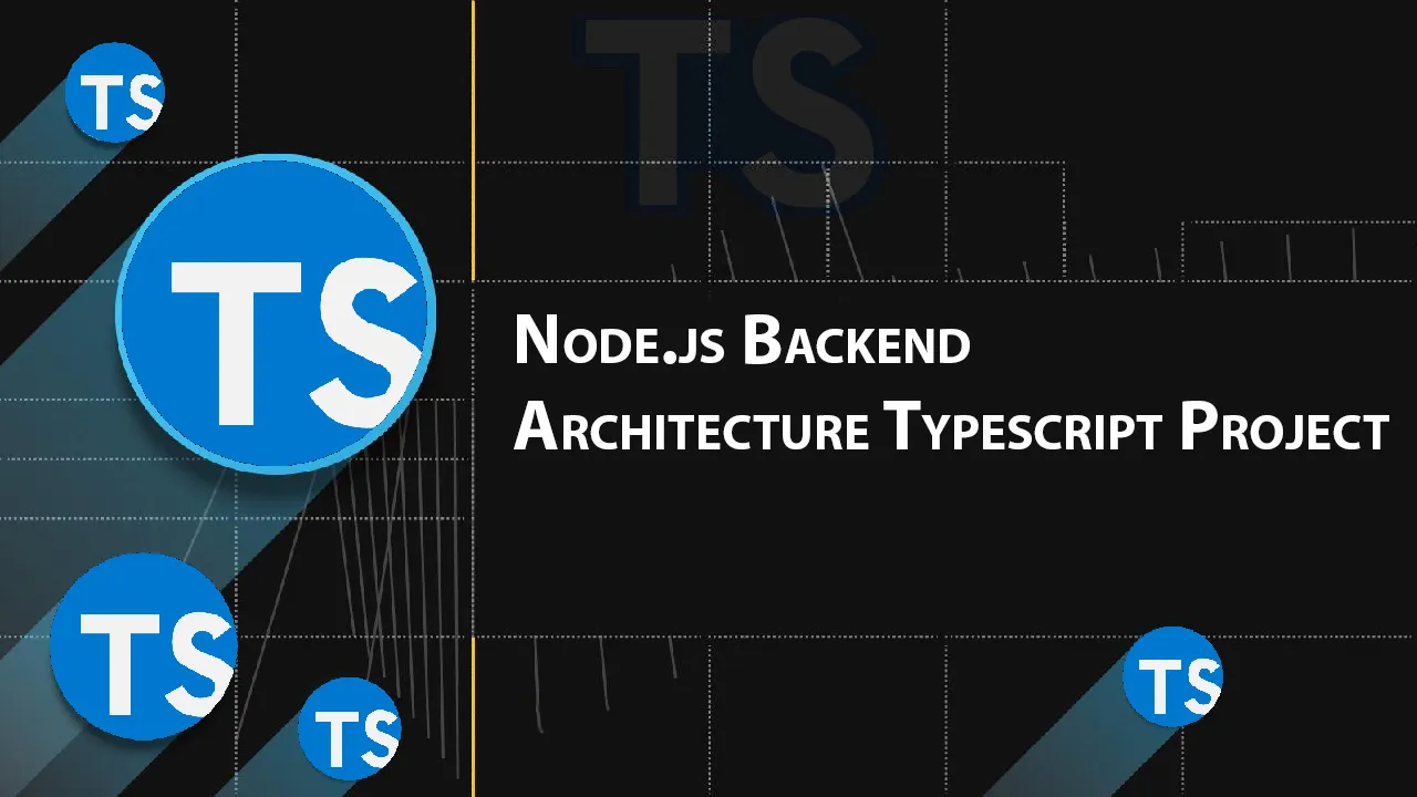 Node.js Backend Architecture Typescript Project