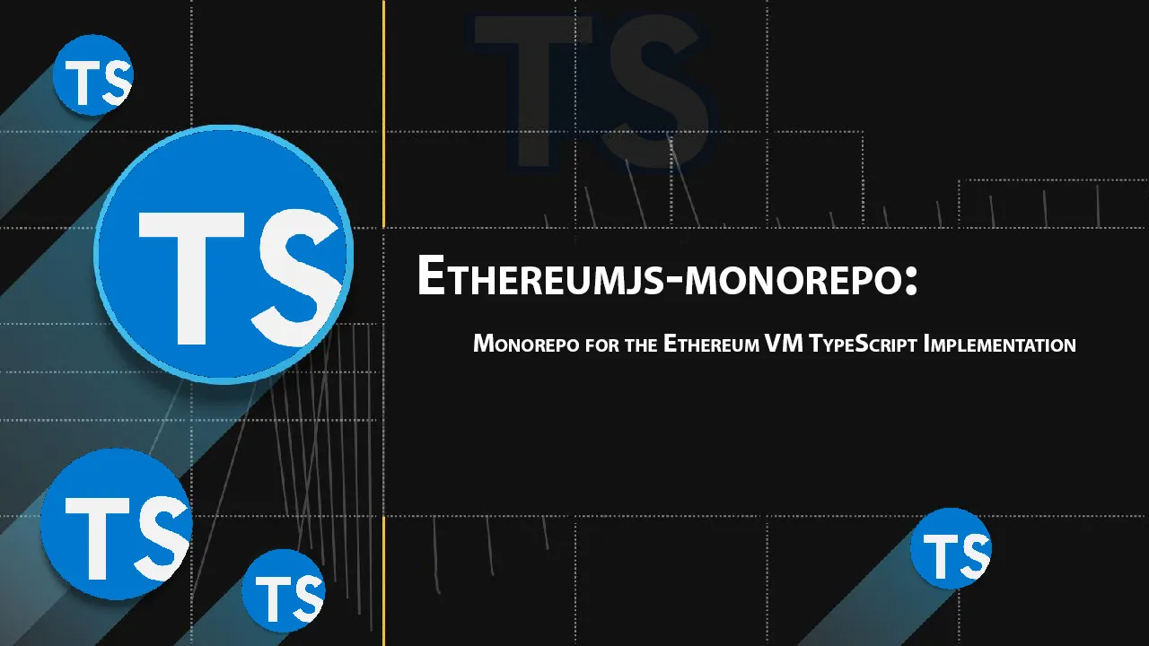 Monorepo for the Ethereum VM TypeScript Implementation
