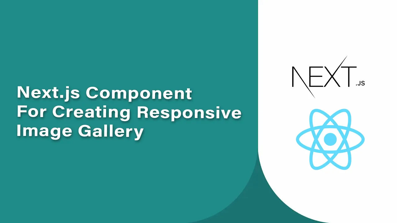 Next.js Component for Creating Responsive Image Gallery